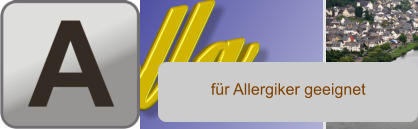 für Allergiker geeignet